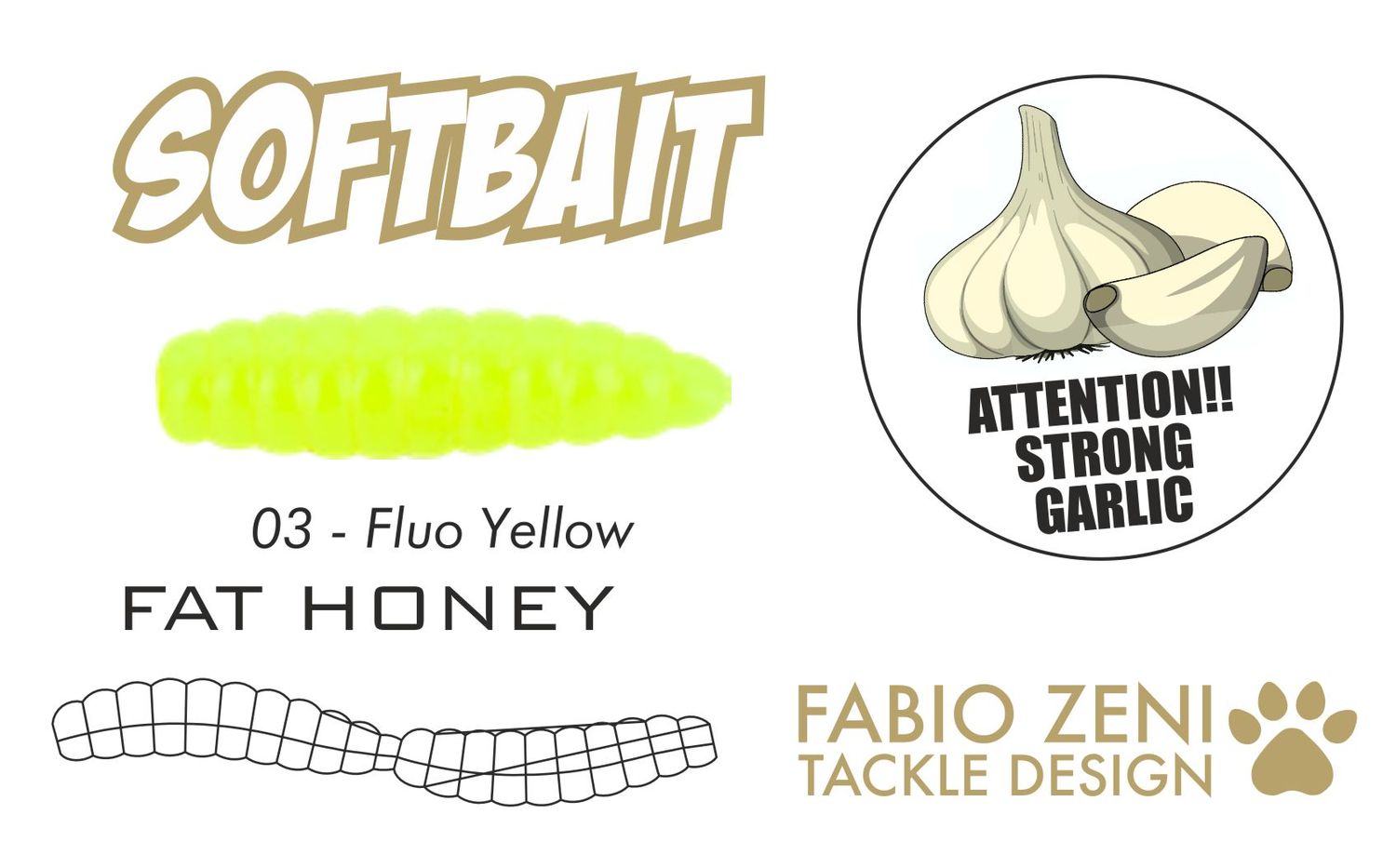 FAT HONEY GARLIC 1" 03 FLUO YELLOW 12pc
