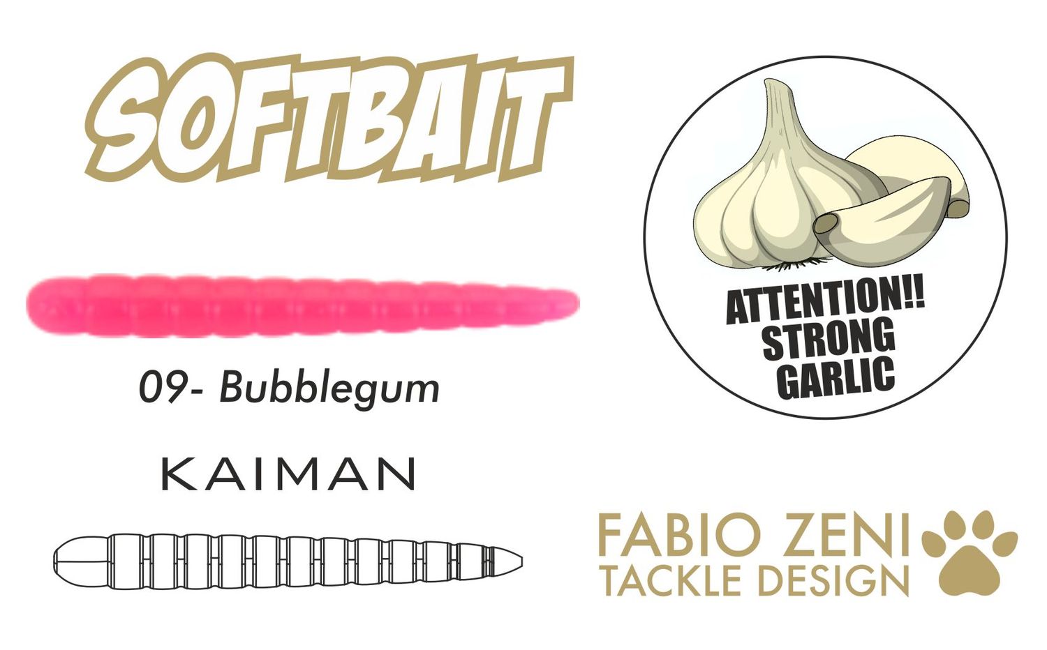 KAIMAN GARLIC 2" 09 BUBBLEGUM 7pc